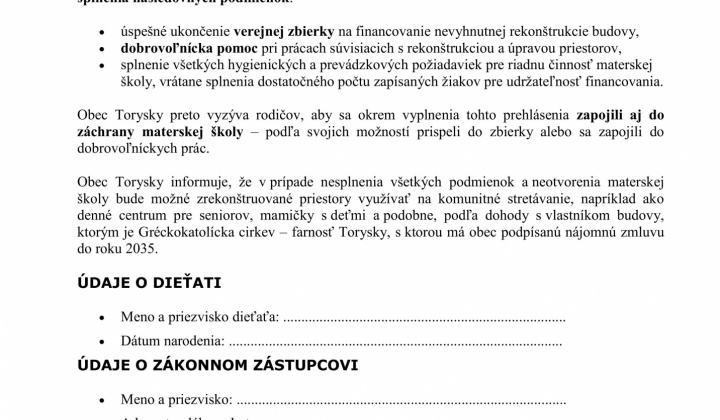 Aktuality / Tlačivá pre dobrovoľníkov a záujemcov o umiestnenie detí do MŠ Torysky - foto