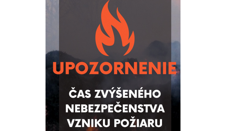 Fotka pre článok Vyhlásenie času zvýšeného nebezpečenstva vznikuz požiaru